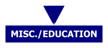 MISC./EDUCATION